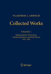 Vladimir I. Arnold - Collected Works: Representations of Functions, Celestial Mechanics, and Kam Theory 1957-1965 (2010)