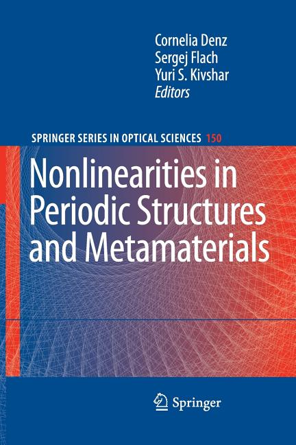 Nonlinearities in Periodic Structures and Metamaterials (2010)
