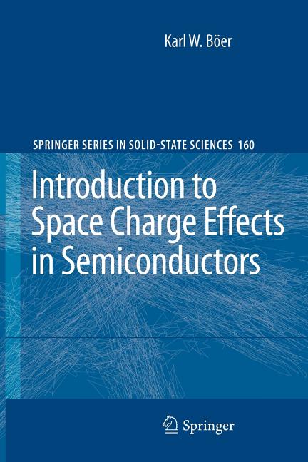 Introduction to Space Charge Effects in Semiconductors (2010)