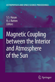 Magnetic Coupling Between the Interior and Atmosphere of the Sun (2010)