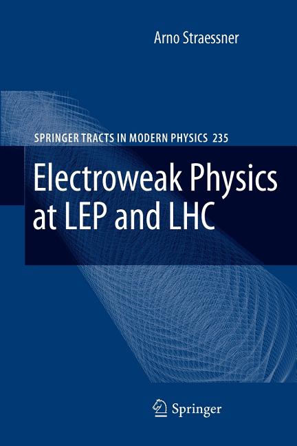 Electroweak Physics at Lep and Lhc (2010)