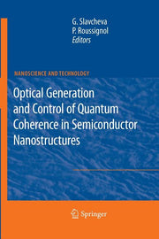 Optical Generation and Control of Quantum Coherence in Semiconductor Nanostructures (2010)