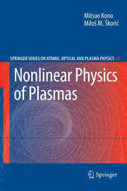 Nonlinear Physics of Plasmas (2010)