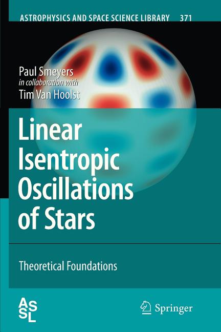 Linear Isentropic Oscillations of Stars: Theoretical Foundations (2010)