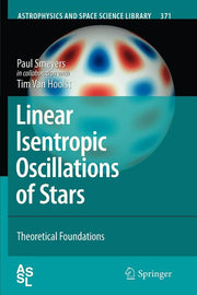Linear Isentropic Oscillations of Stars: Theoretical Foundations (2010)