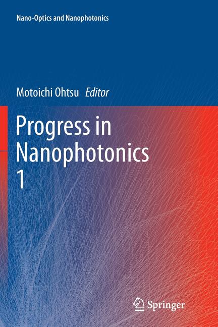Progress in Nanophotonics 1 (2011)