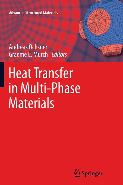 Heat Transfer in Multi-Phase Materials (2011)