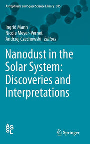Nanodust in the Solar System: Discoveries and Interpretations (2012)