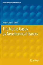 The Noble Gases as Geochemical Tracers (2013)
