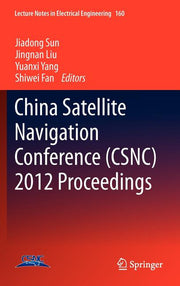 China Satellite Navigation Conference (Csnc) 2012 Proceedings (2012)