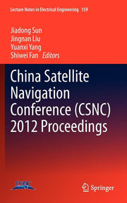 China Satellite Navigation Conference (Csnc) 2012 Proceedings (2012)