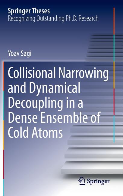 Collisional Narrowing and Dynamical Decoupling in a Dense Ensemble of Cold Atoms (2012)