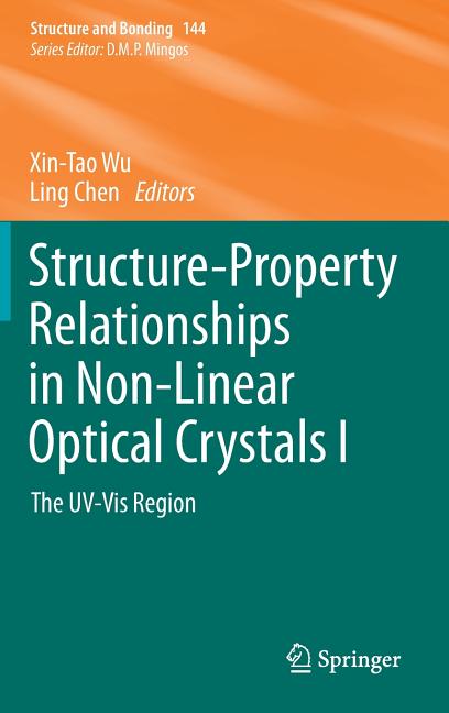 Structure-Property Relationships in Non-Linear Optical Crystals I: The Uv-VIS Region (2012)