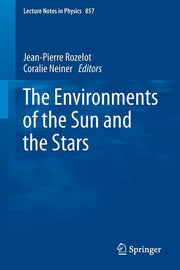 The Environments of the Sun and the Stars (2013)