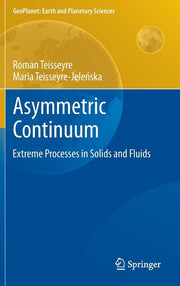 Asymmetric Continuum: Extreme Processes in Solids and Fluids (2014)