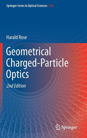 Geometrical Charged-Particle Optics (2012)