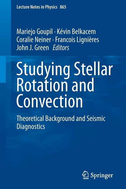 Studying Stellar Rotation and Convection: Theoretical Background and Seismic Diagnostics (2013)
