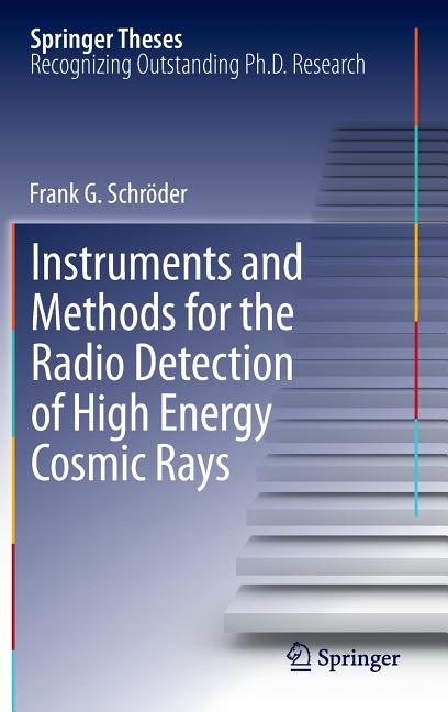Instruments and Methods for the Radio Detection of High Energy Cosmic Rays (2012)