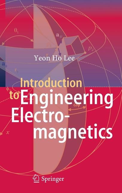Introduction to Engineering Electromagnetics (2013)