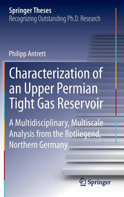 Characterization of an Upper Permian Tight Gas Reservoir: A Multidisciplinary, Multiscale Analysis from the Rotliegend, Northern Germany (2013)