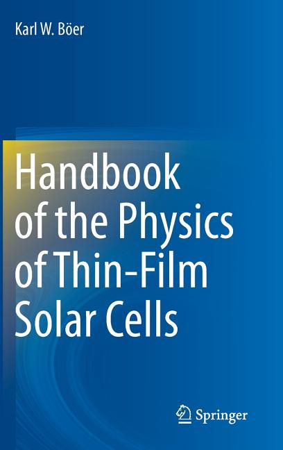 Handbook of the Physics of Thin-Film Solar Cells (2013)