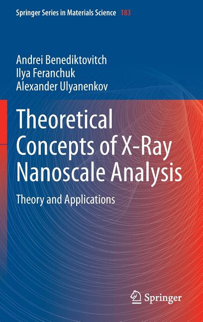 Theoretical Concepts of X-Ray Nanoscale Analysis: Theory and Applications (2014)