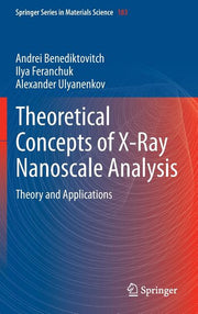 Theoretical Concepts of X-Ray Nanoscale Analysis: Theory and Applications (2014)