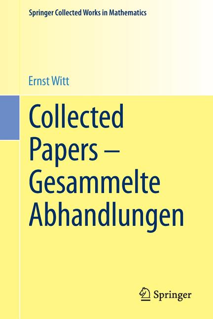 Collected Papers - Gesammelte Abhandlungen (1998. Reprint 2013 of the 1998)