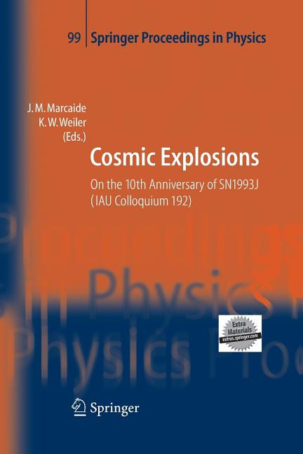 Cosmic Explosions: On the 10th Anniversary of Sn1993j (Iau Colloquium 192) (2005)