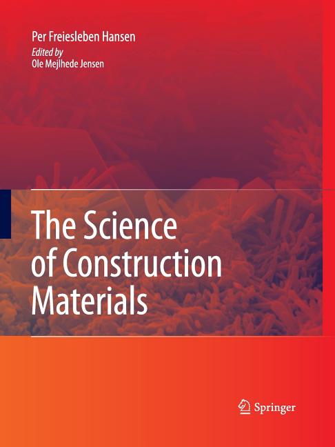 The Science of Construction Materials (2009)