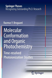 Molecular Conformation and Organic Photochemistry: Time-Resolved Photoionization Studies (2012)
