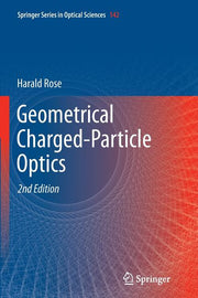 Geometrical Charged-Particle Optics (2012)