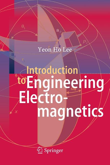 Introduction to Engineering Electromagnetics (2013)