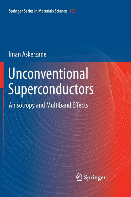 Unconventional Superconductors: Anisotropy and Multiband Effects (2012)