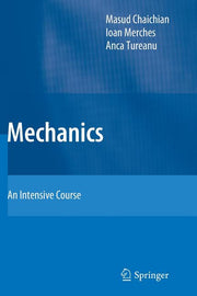 Mechanics: An Intensive Course (2012)