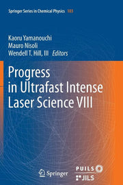 Progress in Ultrafast Intense Laser Science VIII (2012)