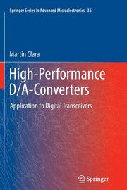 High-Performance D/A-Converters: Application to Digital Transceivers (2013)