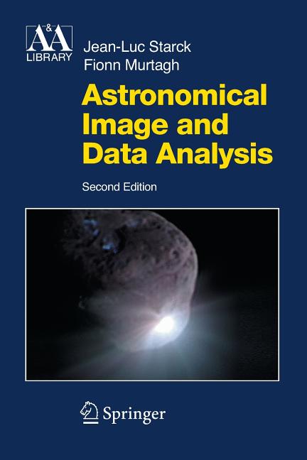 Astronomical Image and Data Analysis (2006)
