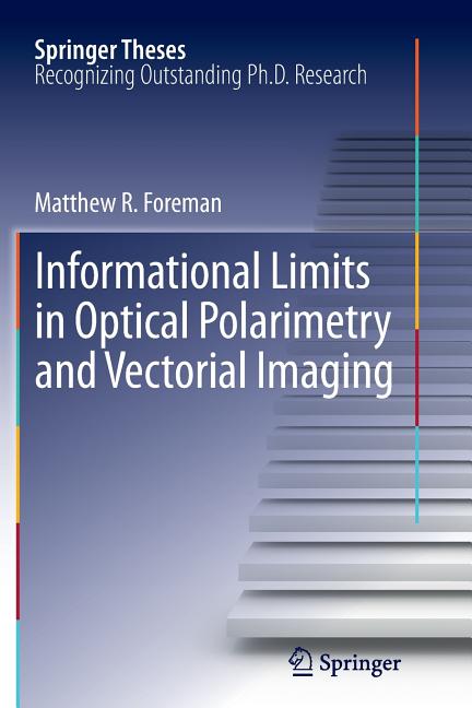 Informational Limits in Optical Polarimetry and Vectorial Imaging (2012)