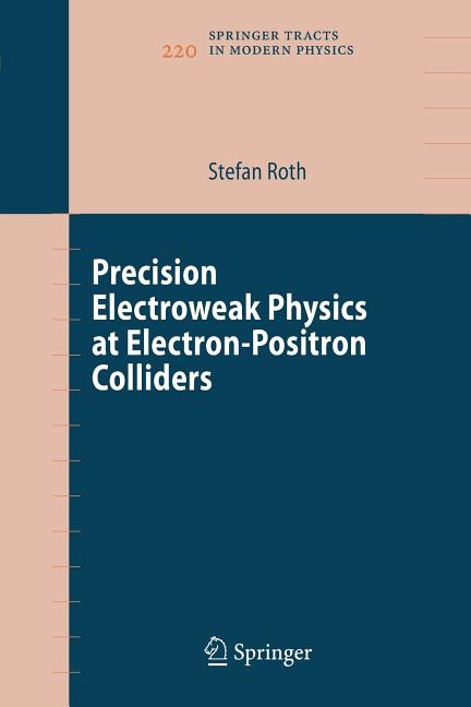 Precision Electroweak Physics at Electron-Positron Colliders (2007)