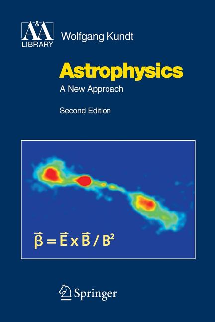 Astrophysics: A New Approach (2005)
