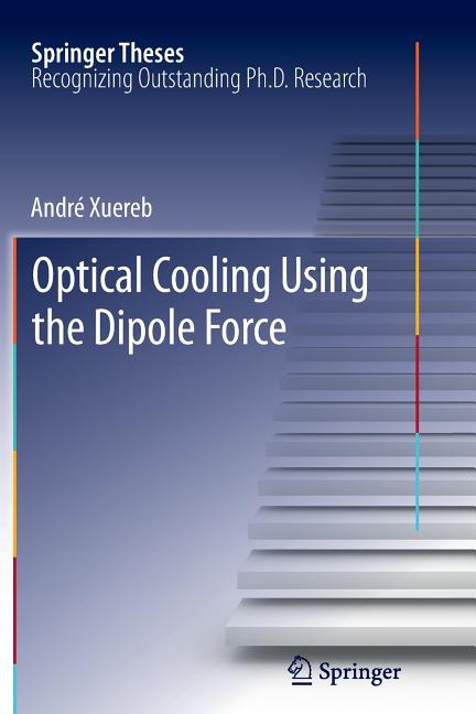 Optical Cooling Using the Dipole Force (2012)