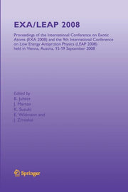 Exa/Leap 2008: Proceedings of the International Conference on Exotic Atoms and Related Topics and International Conference on Low Energy Antiproton Ph