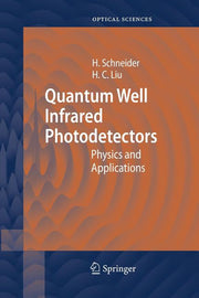 Quantum Well Infrared Photodetectors: Physics and Applications (2007)