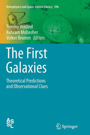 The First Galaxies: Theoretical Predictions and Observational Clues (2013)