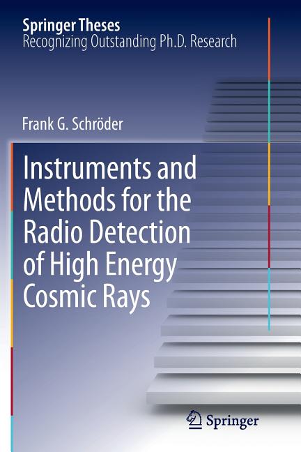 Instruments and Methods for the Radio Detection of High Energy Cosmic Rays (2012)