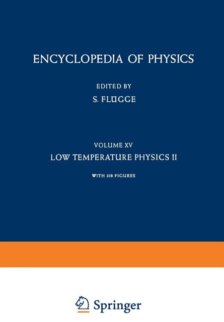 Low Temperature Physics II / Kaltephysik II (Softcover Reprint of the Original 1st 1956)