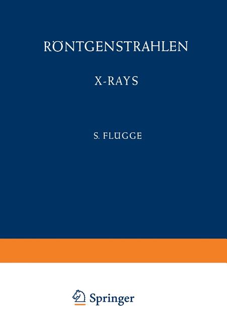 Rontgenstrahlen / X-Rays (Softcover Reprint of the Original 1st 1957)
