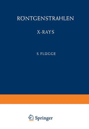 Rontgenstrahlen / X-Rays (Softcover Reprint of the Original 1st 1957)