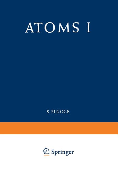 Atoms I / Atome I (Softcover Reprint of the Original 1st 1957)